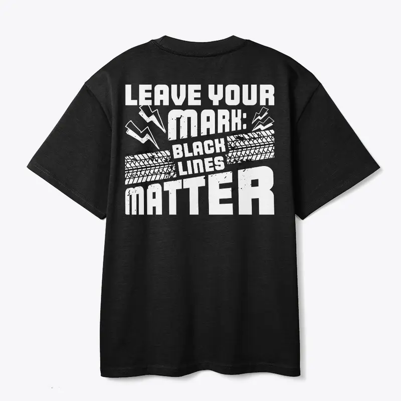 Leave Your Mark: Black Lines Matter" 